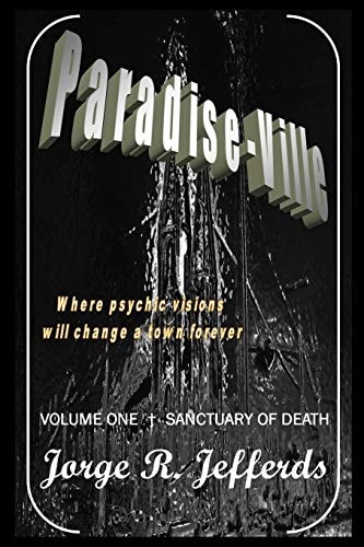 Paradise-Ville Sanctuary of Death