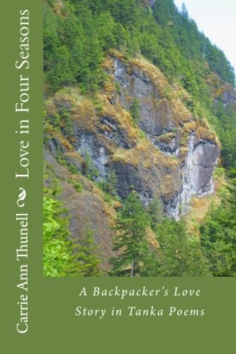 Love in Four Seasons A Backpacker's Journey in Tanka Poems