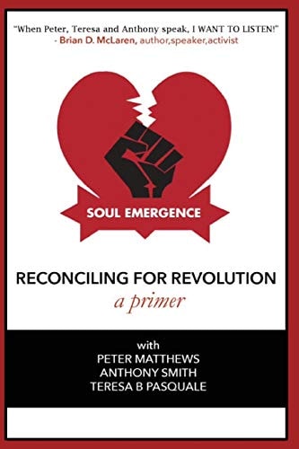 Soul Emergence Reconciling For Revolution (A Primer)