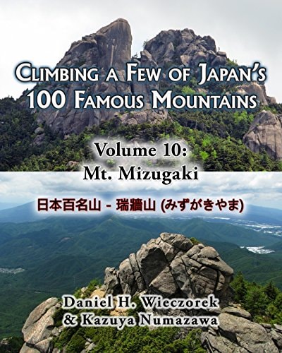 Climbing a Few of Japan's 100 Famous Mountains - Volume 10 Mt. Mizugaki