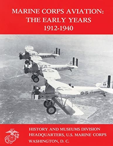 Marine Corps Aviation The Early Years, 1912-1940