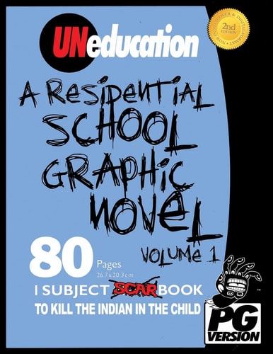 UNeducation: A residential school graphic novel