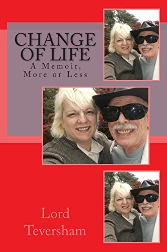 Change of Life A Memoir, More Or Less