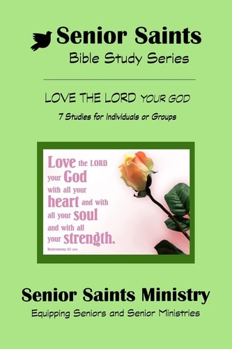 Senior Saints Bible Study Love The Lord Book 2 "Love The Lord"