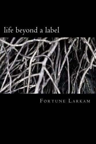 Life Beyond a Label