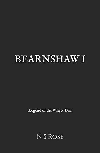 Bearnshaw Legend of the Whyte Doe