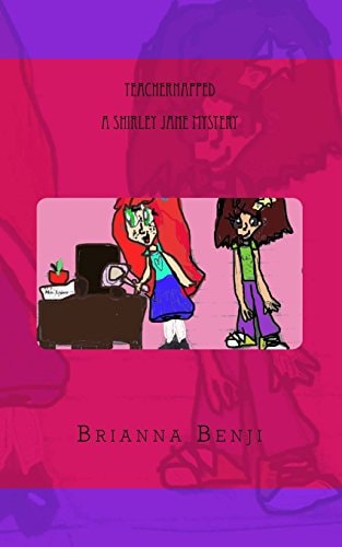 Teachernapped A Shirley Jane Mystery
