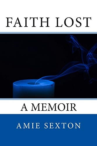Faith Lost A Memoir