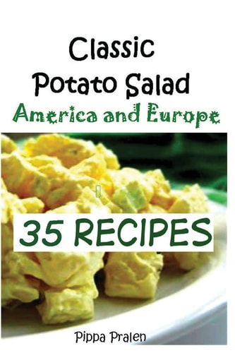 Classic Potato Salad --America and Europe 35 Recipes