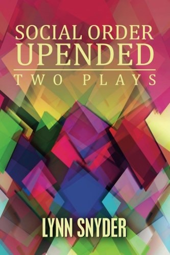 Social Order Upended Two Plays