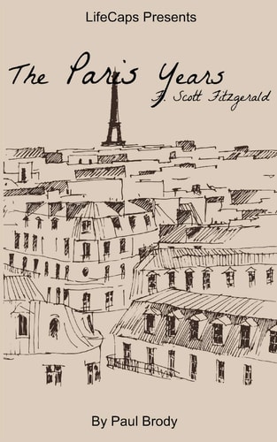 F. Scott Fitzgerald The Paris Years