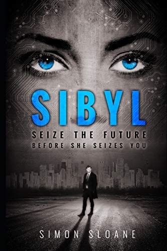 Sibyl Seize the Future... Before She Seizes You