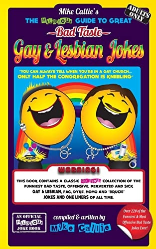 The Hilarious Guide to Great Bad Taste Gay and Lesbian Jokes