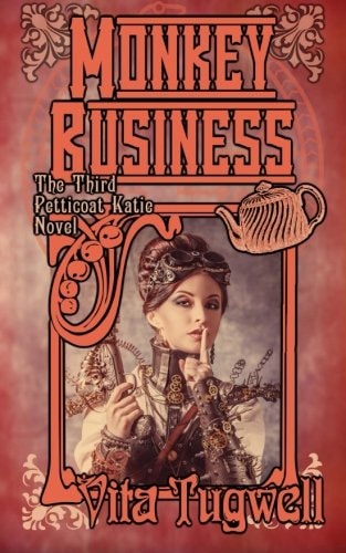 Monkey Business A Petticoat Katie Novel
