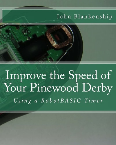 Improve the Speed of Your Pinewood Derby Using a RobotBASIC Timer