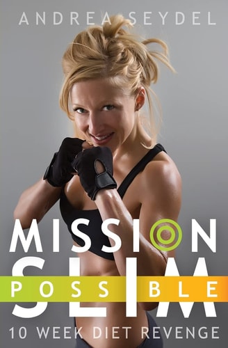 Mission Slim Possible 10 Week Diet Revenge