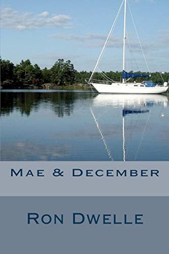 Mae and December A Novel of Growth and Death