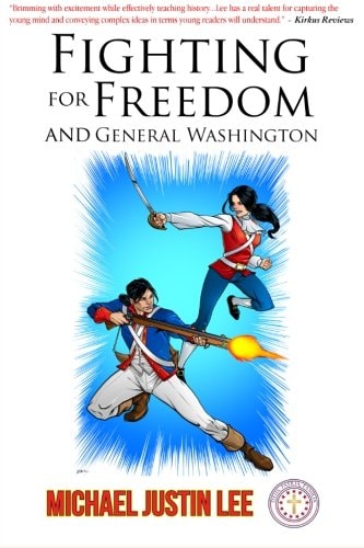 Fighting for Freedom and General Washington