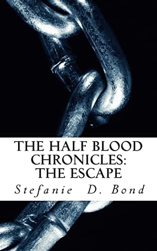 The Half Blood Chronicles The Escape