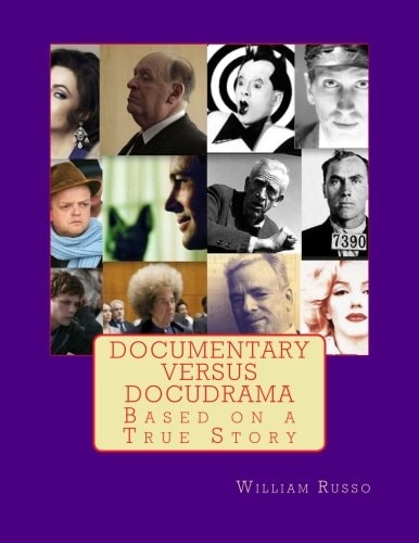 Documentary Versus Docudrama