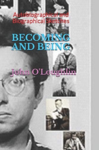 Becoming and Being Autobiographical and Biographical Sketches