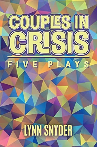 Couples in Crisis Five Plays