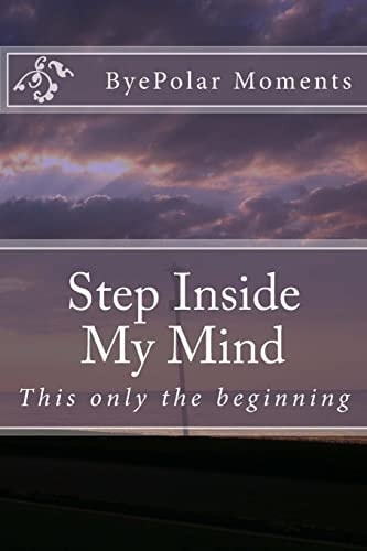 Step Inside My Mind This Is Only the Beginning