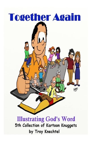Together Again: Illustrating God's Word 5th Collection of Kartoon Knuggets