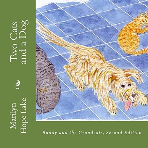 Two Cats and a Dog Buddy and the Grandcats, Second Edition