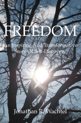 Freedom An Inspiring And Transformative Story Of Self-Discovery