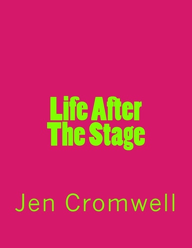 Life After the Stage
