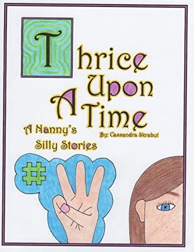 Thrice Upon a Time A Nanny's Silly Stories
