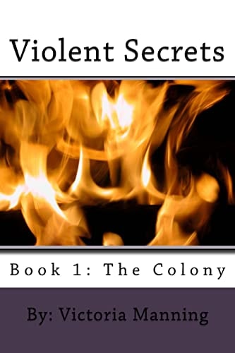 Violent Secrets The Colony