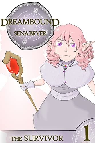 Dreambound, Vol. 1 The Survivor