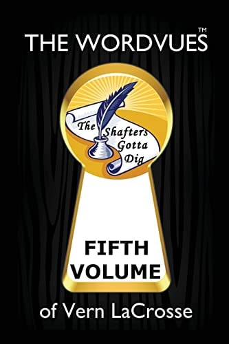 The Wordvues of Vern LaCrosse Fifth Volume