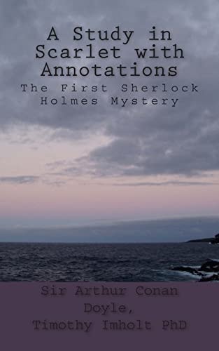 A Study in Scarlet With Annotations The First Sherlock Holmes Mystery