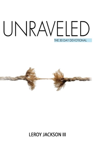 Unraveled The 30 Day Devotional