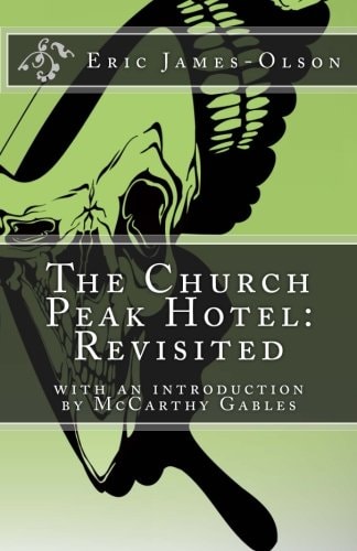 The Church Peak Hotel Revisited