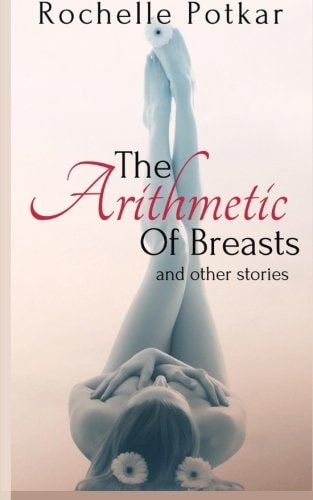 The Arithmetic of Breasts and Other Stories
