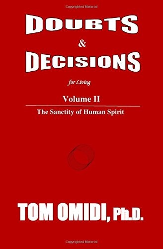 Doubts and Decisions for Living Vol. II Volume II: The Sanctity of Human Spirit