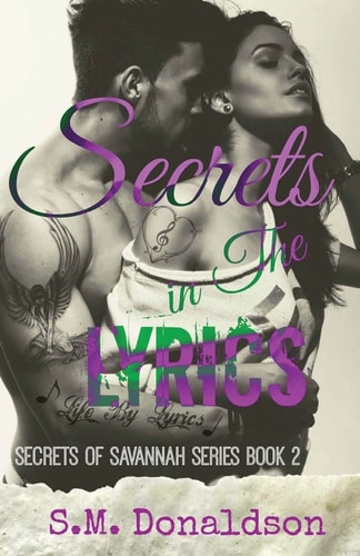 Secrets in The Lyrics Secrets of Savannah Book 2
