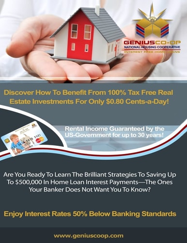 Discover How To Benefit From 100% Tax Free Real Estate Investments For Only $0.80 Cents-a-Day! Are You Ready To Learn The Brilliant Strategies To Saving Up To $500,000 In Home Loan Interest Payments - The Ones Your Banker Does Not Want You To Know?