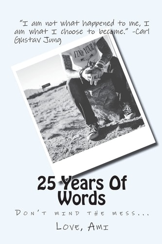 25 Years Of Words Don't Mind the Mess