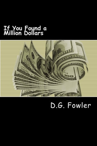 If You Found a Million Dollars