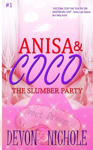 Anisa and Coco The Slumber Party