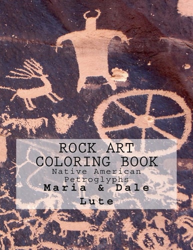 Rock Art Coloring Book Native American Petroglyphs