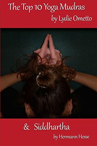 The Top 10 Yoga Mudras and Siddhartha