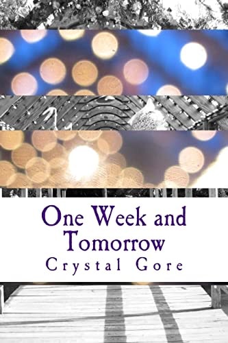 One Week and Tomorrow