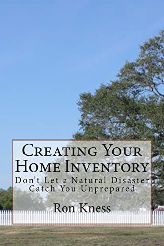 Creating Your Home Inventory Don't Let a Natural Disaster Catch You Unprepared