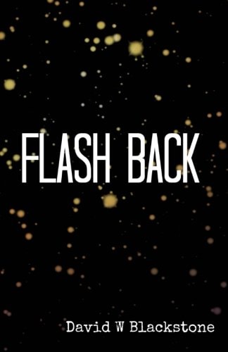 Flash Back Collected Stories 2009-2011